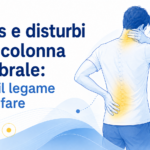 Stress e disturbi della colonna vertebrale: perché il dolore può aumentare?
